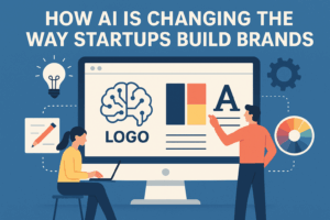 How AI Is Changing the Way Startups Build Brands
